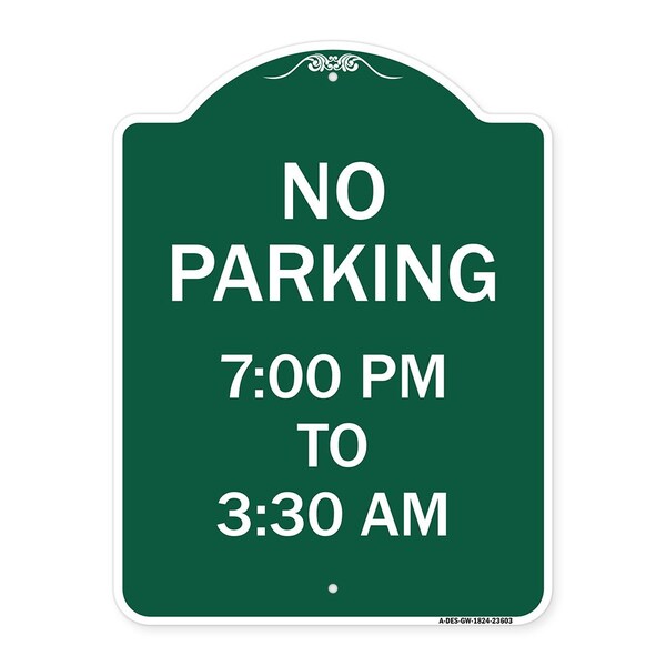 Signmission No Parking 7-00 Am to 3-30 Pm, Green & White Aluminum Architectural Sign, 18" x 24", GW-1824-23603 A-DES-GW-1824-23603 - main